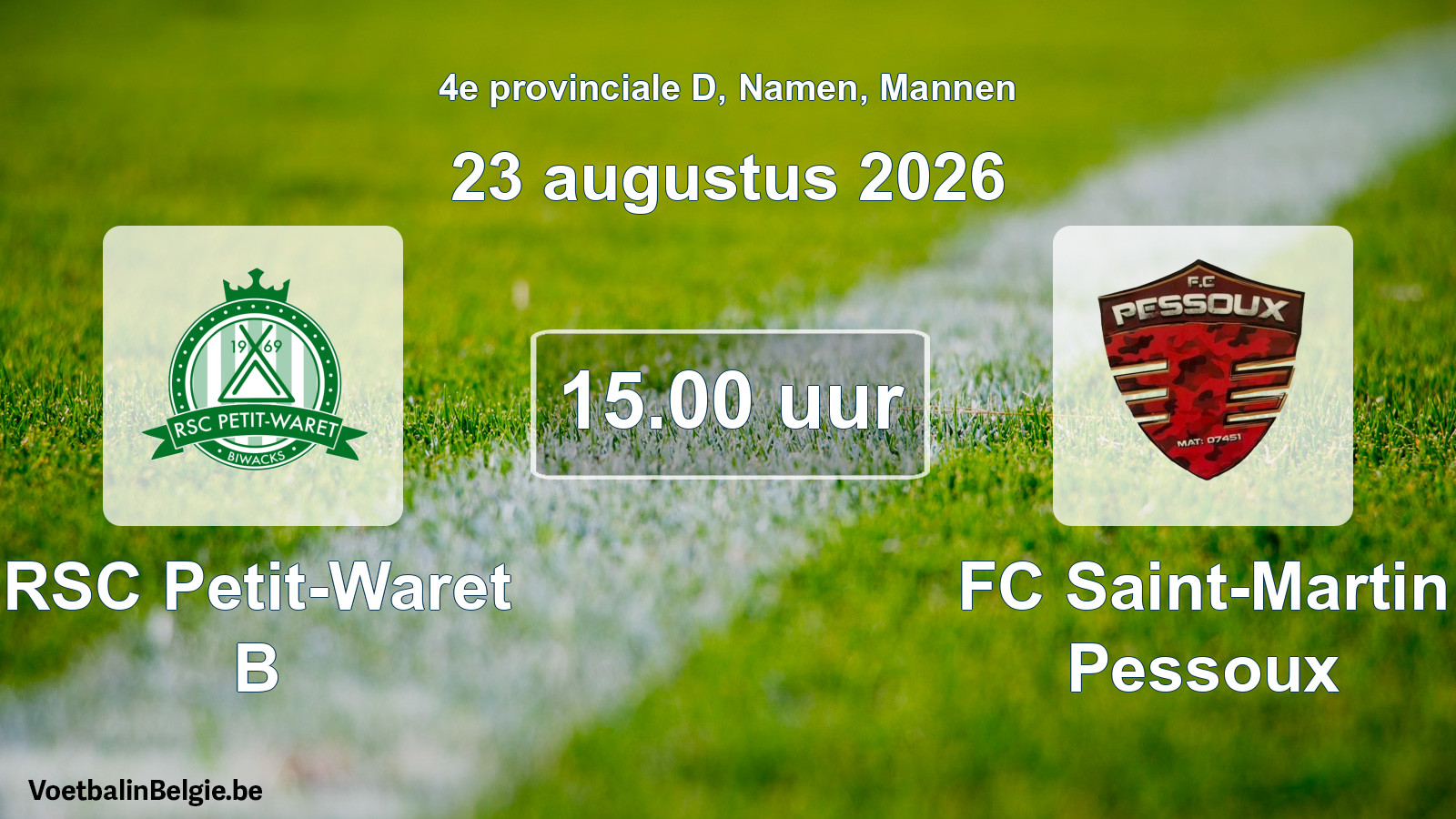 Geplande wedstrijd mannenvoetbal: RSC Petit-Waret B - FC Saint-Martin Pessoux (23 augustus 2026)