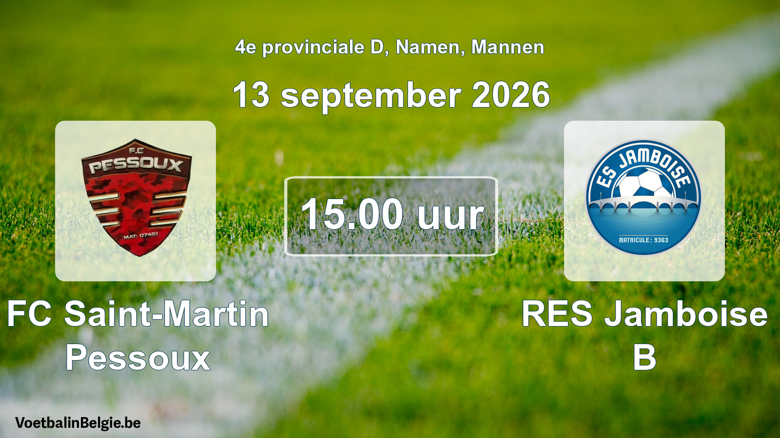 Geplande wedstrijd mannenvoetbal: FC Saint-Martin Pessoux - RES Jamboise B (13 september 2026)