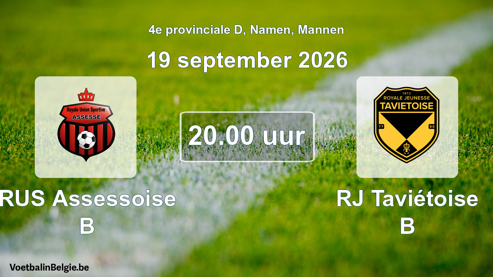 Geplande wedstrijd mannenvoetbal: RUS Assessoise B - RJ Taviétoise B (19 september 2026)