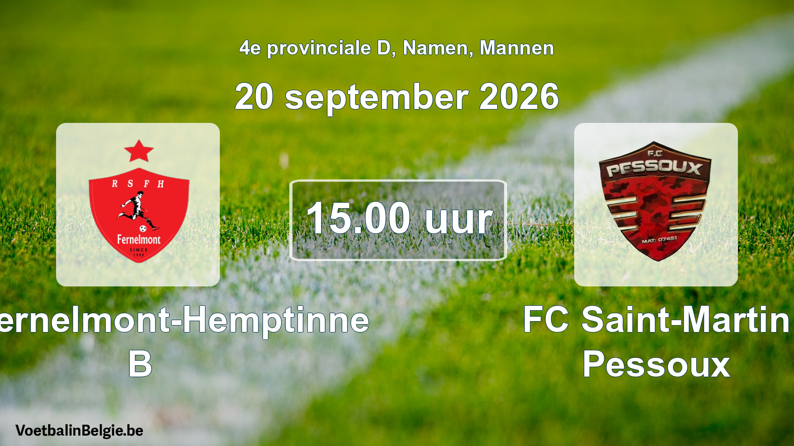 Geplande wedstrijd mannenvoetbal: RS Fernelmont-Hemptinne B - FC Saint-Martin Pessoux (20 september 2026)