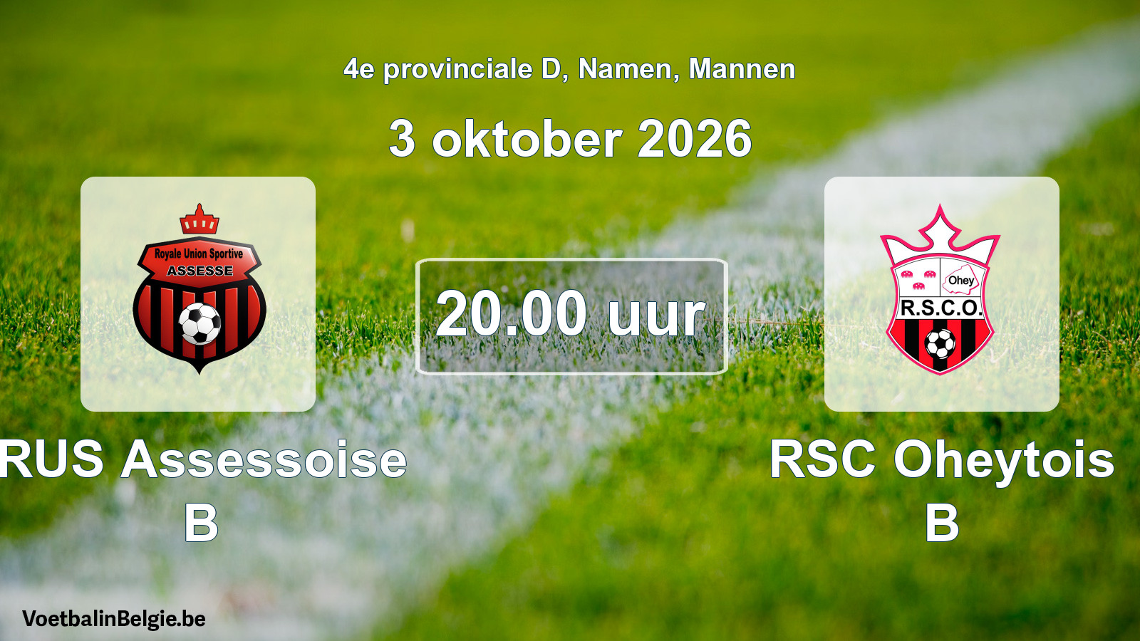 Geplande wedstrijd mannenvoetbal: RUS Assessoise B - RSC Oheytois B (3 oktober 2026)