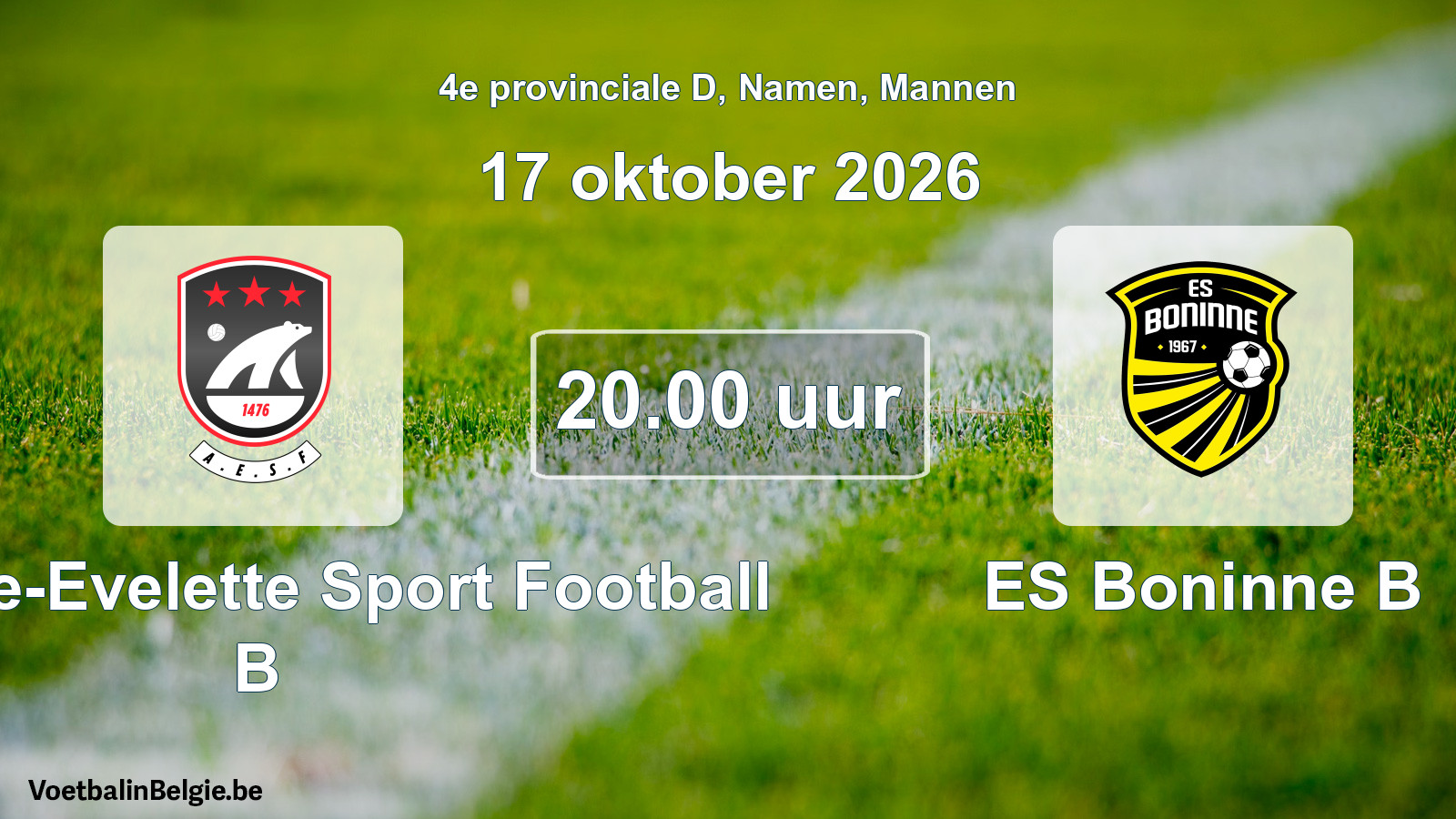 Geplande wedstrijd mannenvoetbal: Andenne-Evelette Sport Football B - ES Boninne B (17 oktober 2026)