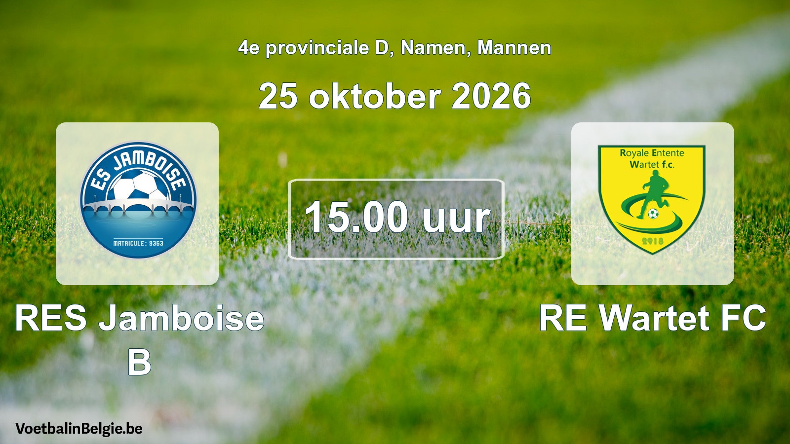 Geplande wedstrijd mannenvoetbal: RES Jamboise B - RE Wartet FC (25 oktober 2026)