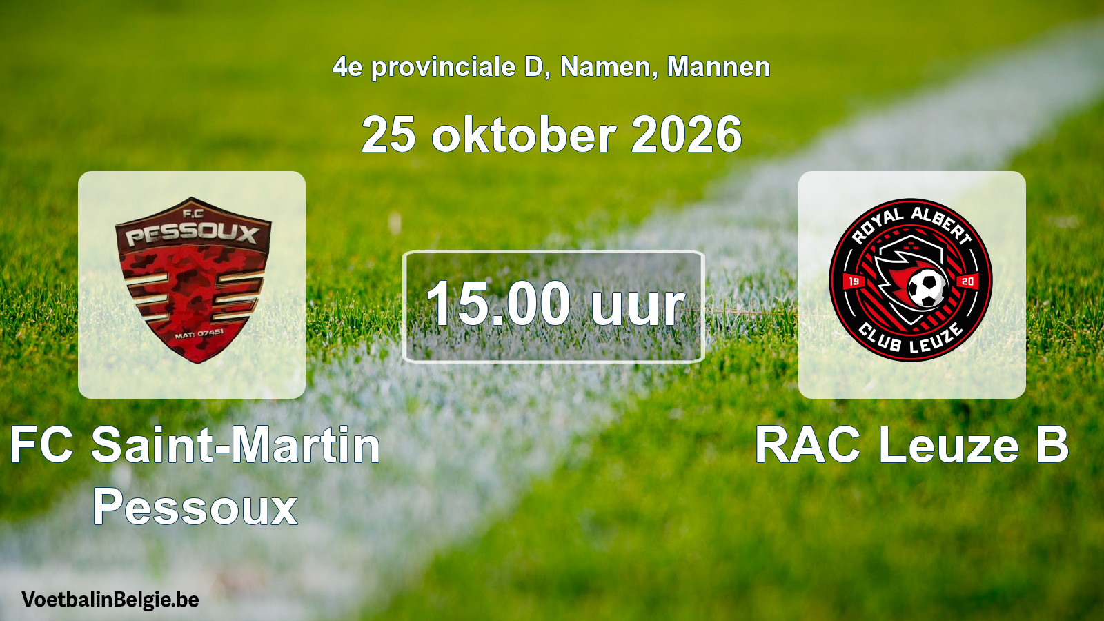 Geplande wedstrijd mannenvoetbal: FC Saint-Martin Pessoux - RAC Leuze B (25 oktober 2026)