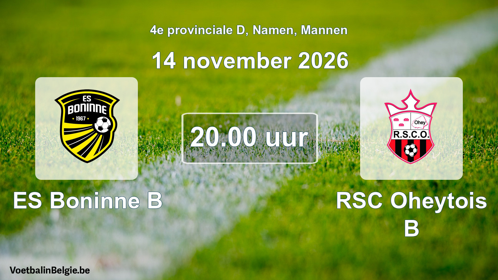 Geplande wedstrijd mannenvoetbal: ES Boninne B - RSC Oheytois B (14 november 2026)