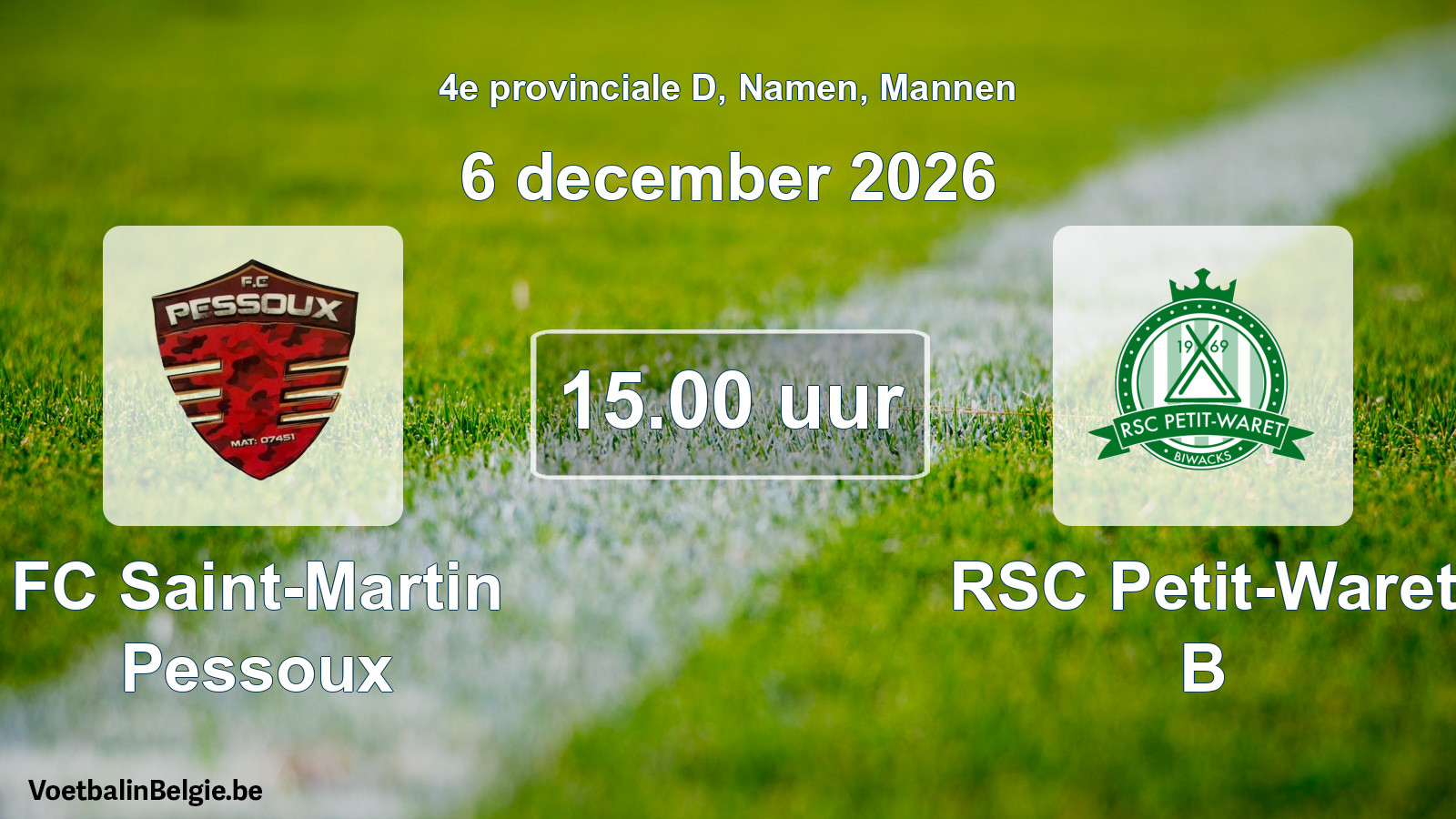 Geplande wedstrijd mannenvoetbal: FC Saint-Martin Pessoux - RSC Petit-Waret B (6 december 2026)