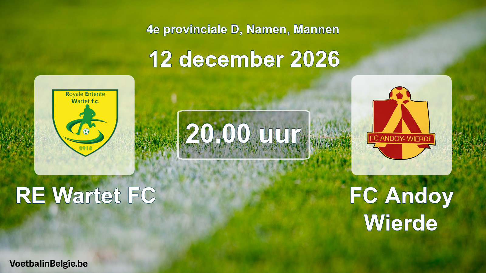 Geplande wedstrijd mannenvoetbal: RE Wartet FC - FC Andoy Wierde (12 december 2026)