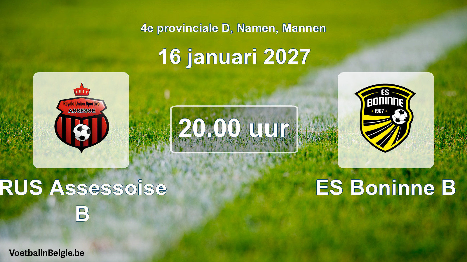 Geplande wedstrijd mannenvoetbal: RUS Assessoise B - ES Boninne B (16 januari 2027)