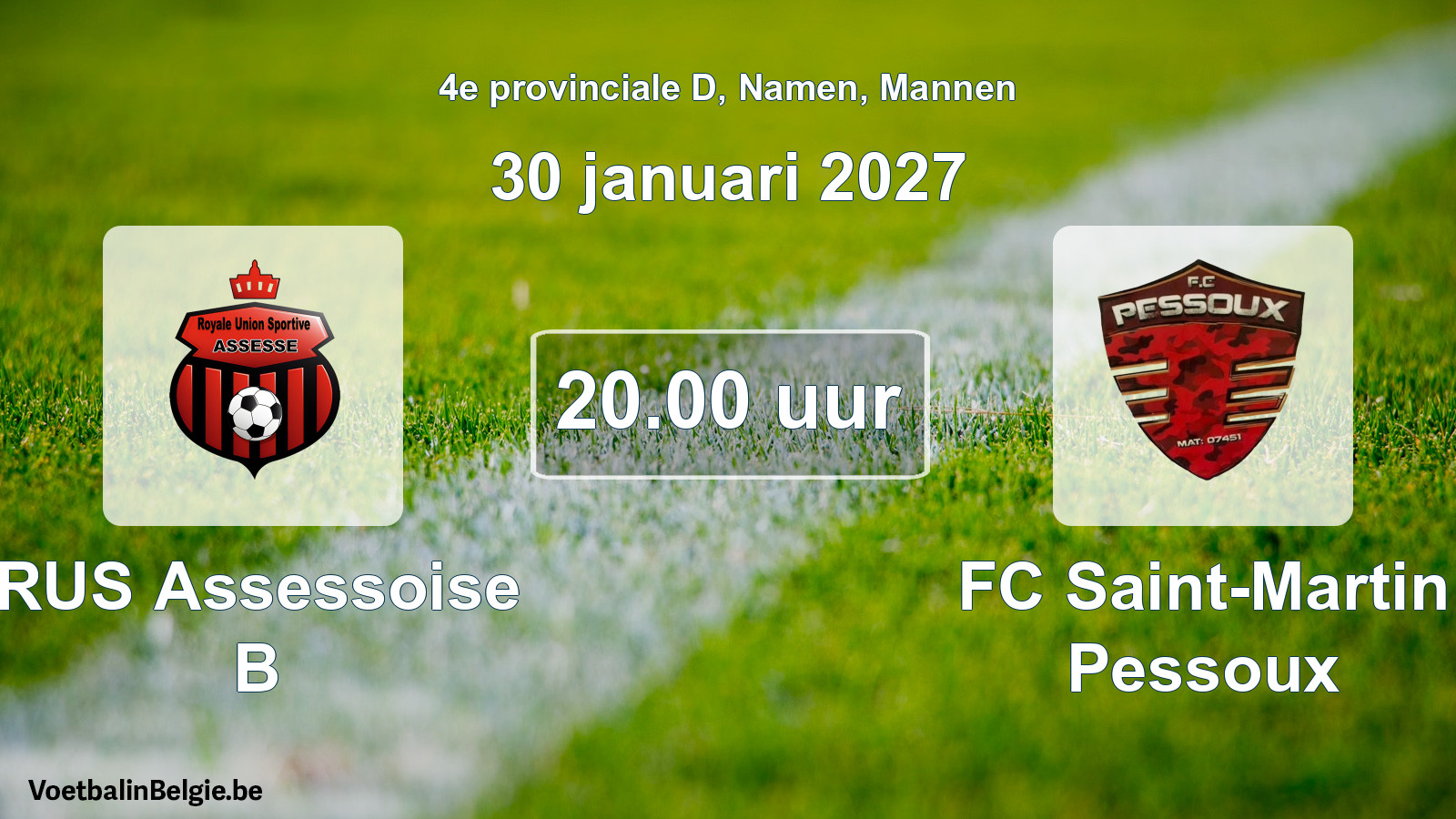 Geplande wedstrijd mannenvoetbal: RUS Assessoise B - FC Saint-Martin Pessoux (30 januari 2027)