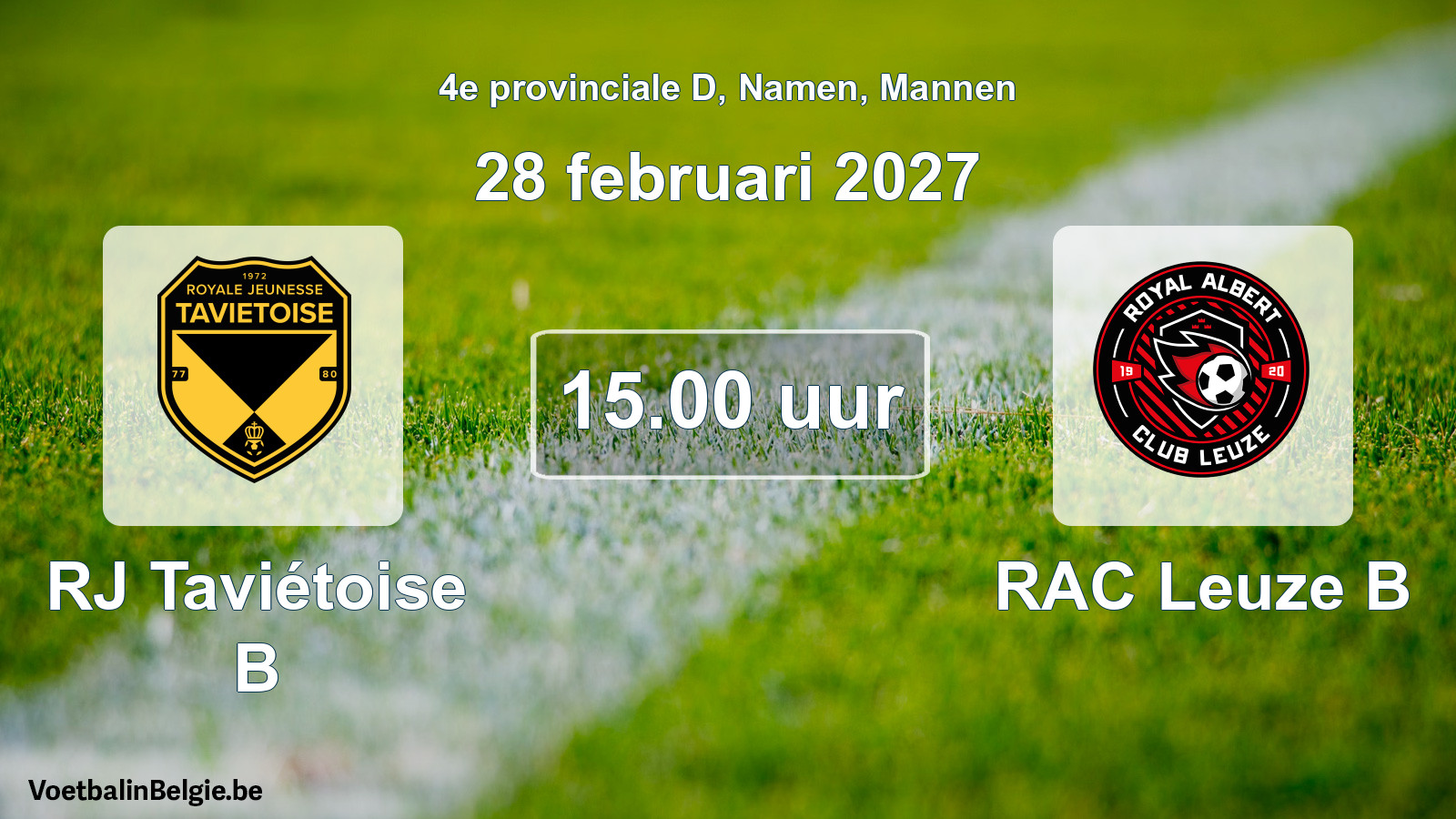Geplande wedstrijd mannenvoetbal: RJ Taviétoise B - RAC Leuze B (28 februari 2027)
