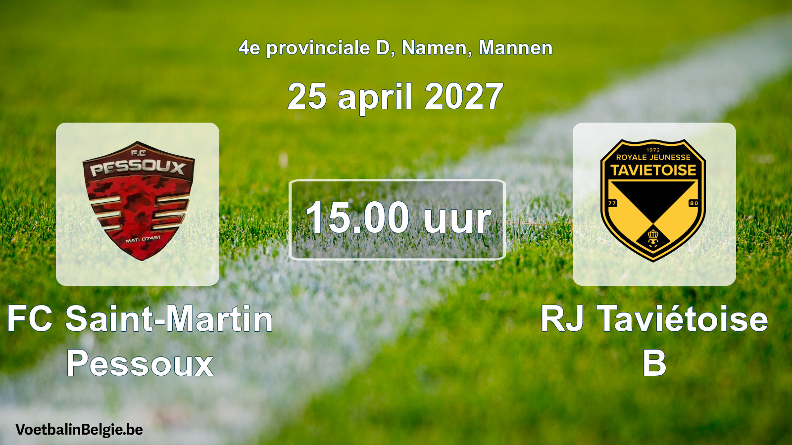 Geplande wedstrijd mannenvoetbal: FC Saint-Martin Pessoux - RJ Taviétoise B (25 april 2027)