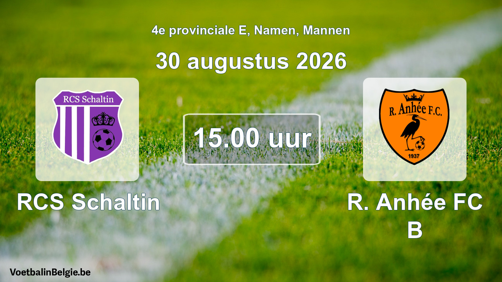 Geplande wedstrijd mannenvoetbal: RCS Schaltin - R. Anhée FC B (30 augustus 2026)