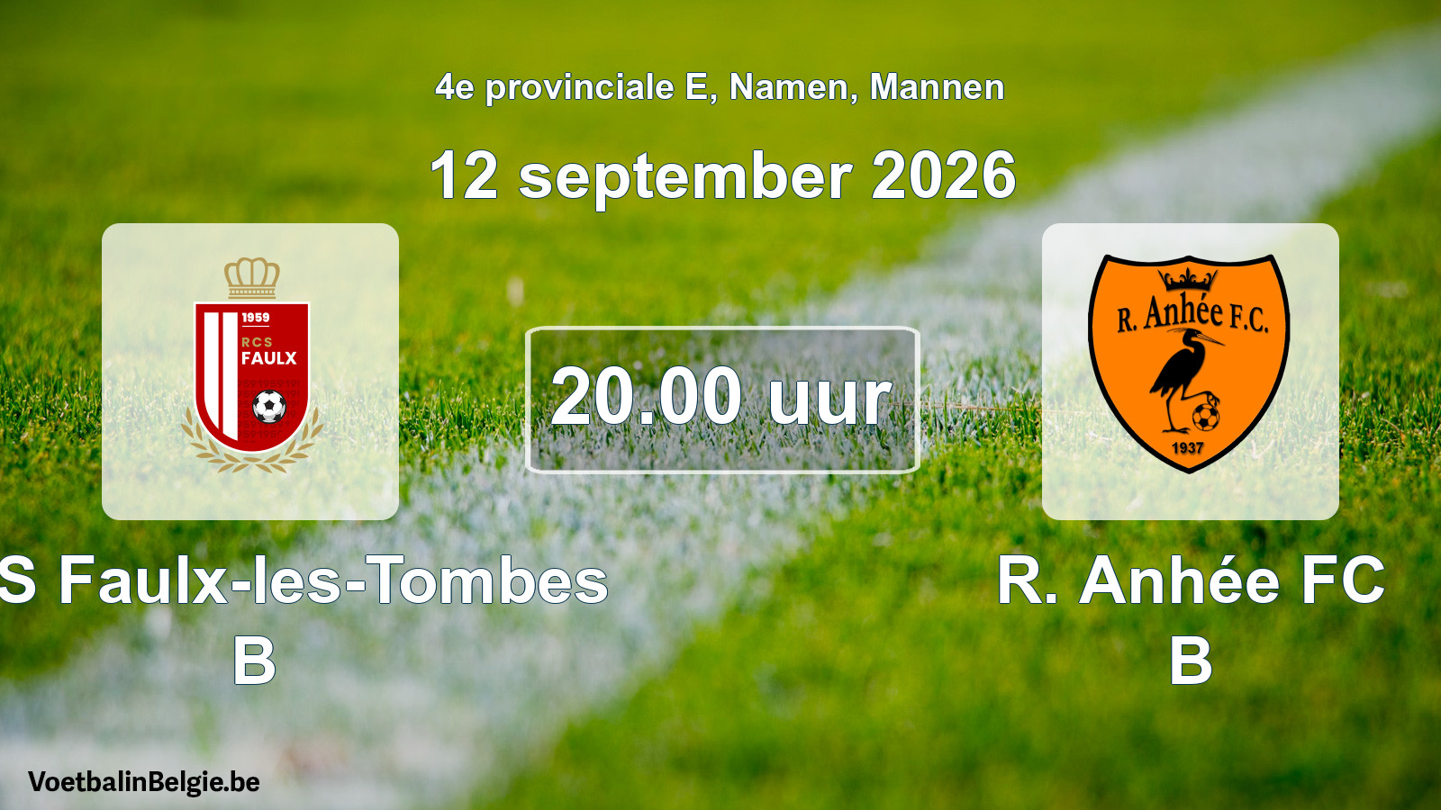 Geplande wedstrijd mannenvoetbal: RCS Faulx-les-Tombes B - R. Anhée FC B (12 september 2026)