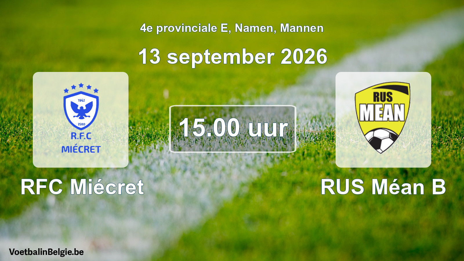 Geplande wedstrijd mannenvoetbal: RFC Miécret - RUS Méan B (13 september 2026)