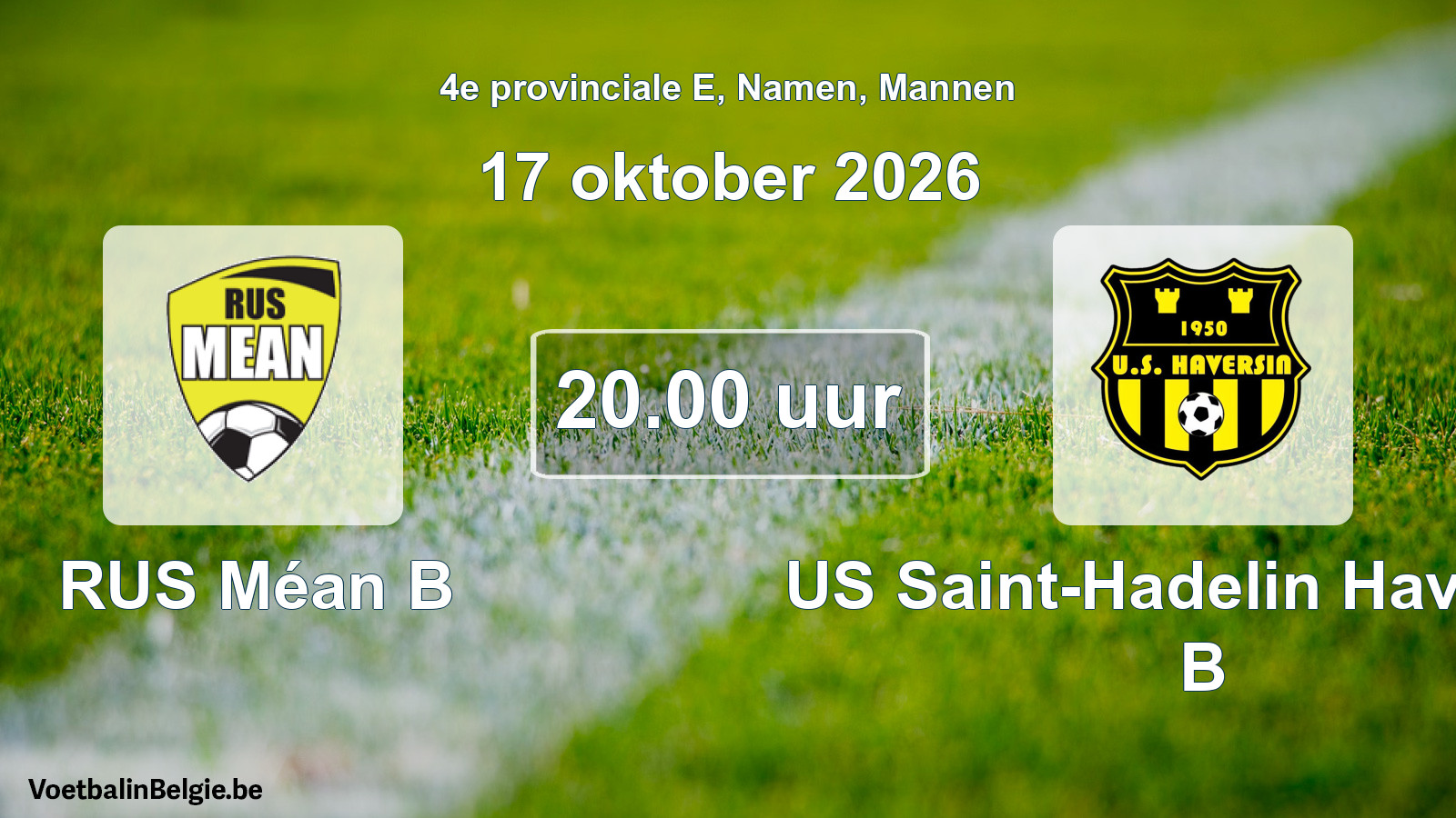 Geplande wedstrijd mannenvoetbal: RUS Méan B - US Saint-Hadelin Haversin B (17 oktober 2026)