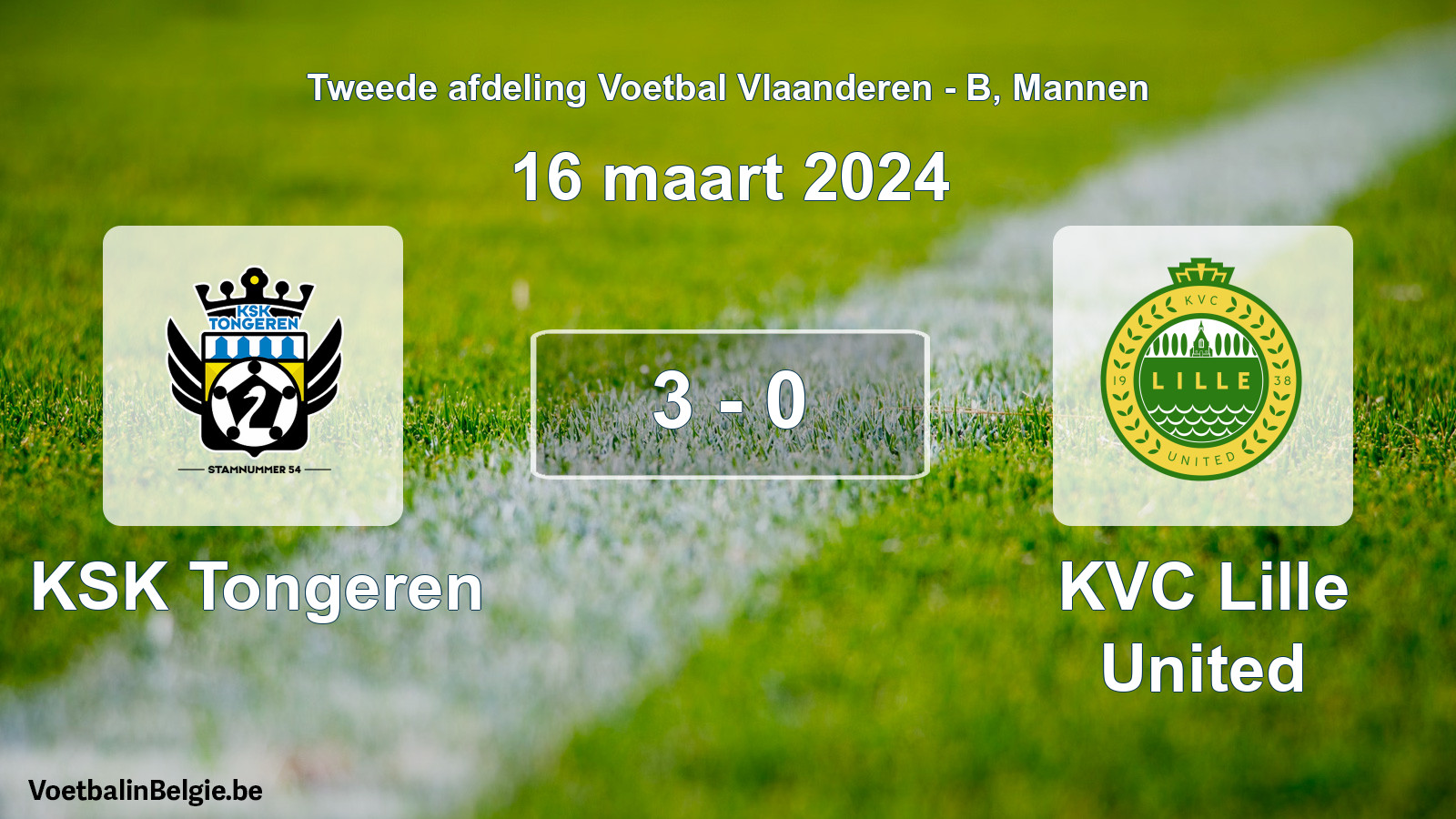Gespeelde wedstrijd mannenvoetbal: KSK Tongeren - KVC Lille United 3 - 0 (16 maart 2024)