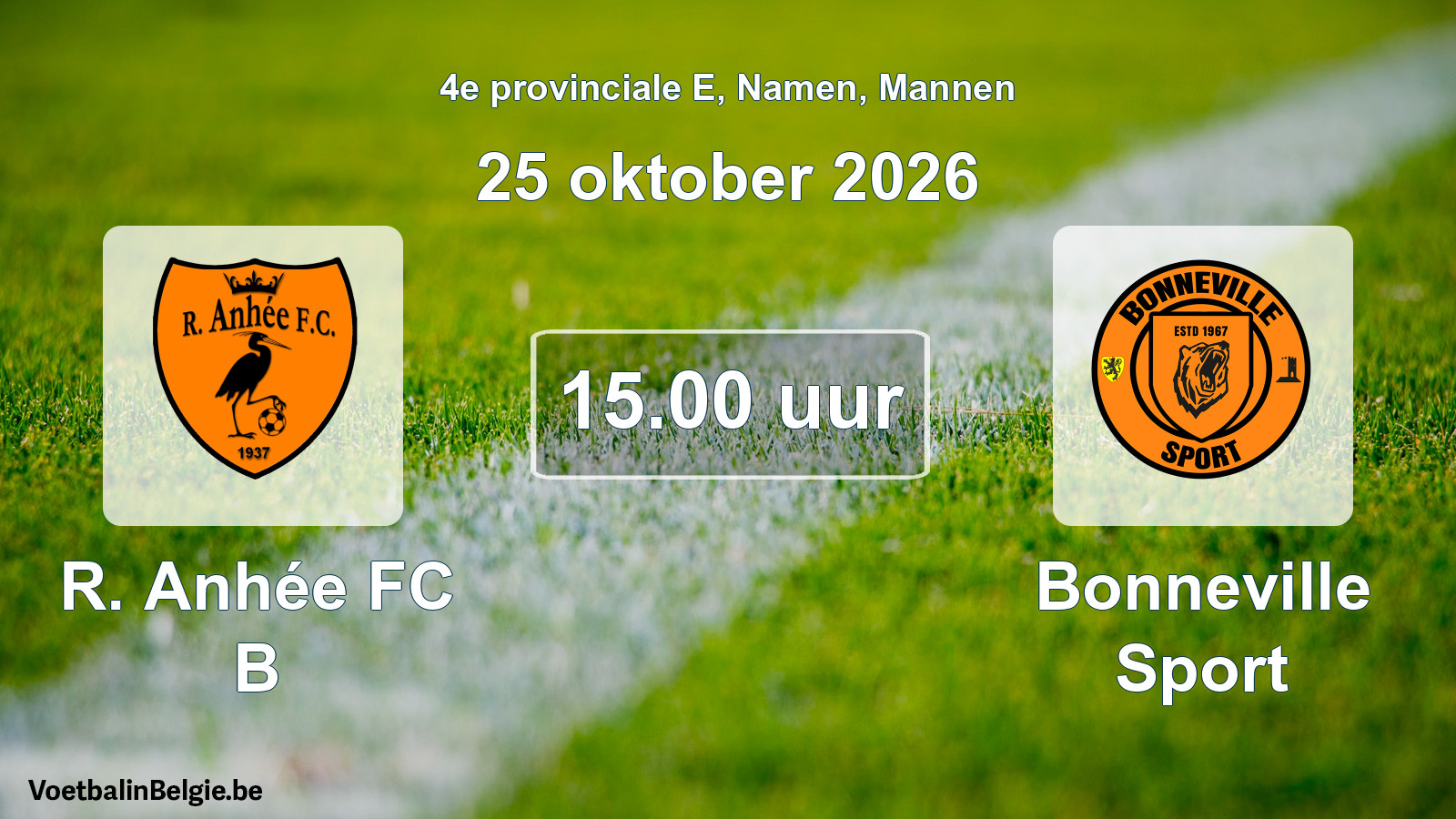Geplande wedstrijd mannenvoetbal: R. Anhée FC B - Bonneville Sport (25 oktober 2026)