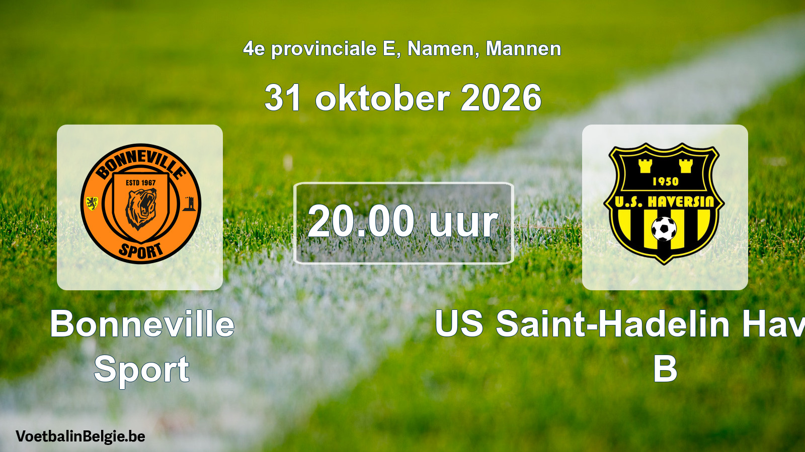 Geplande wedstrijd mannenvoetbal: Bonneville Sport - US Saint-Hadelin Haversin B (31 oktober 2026)