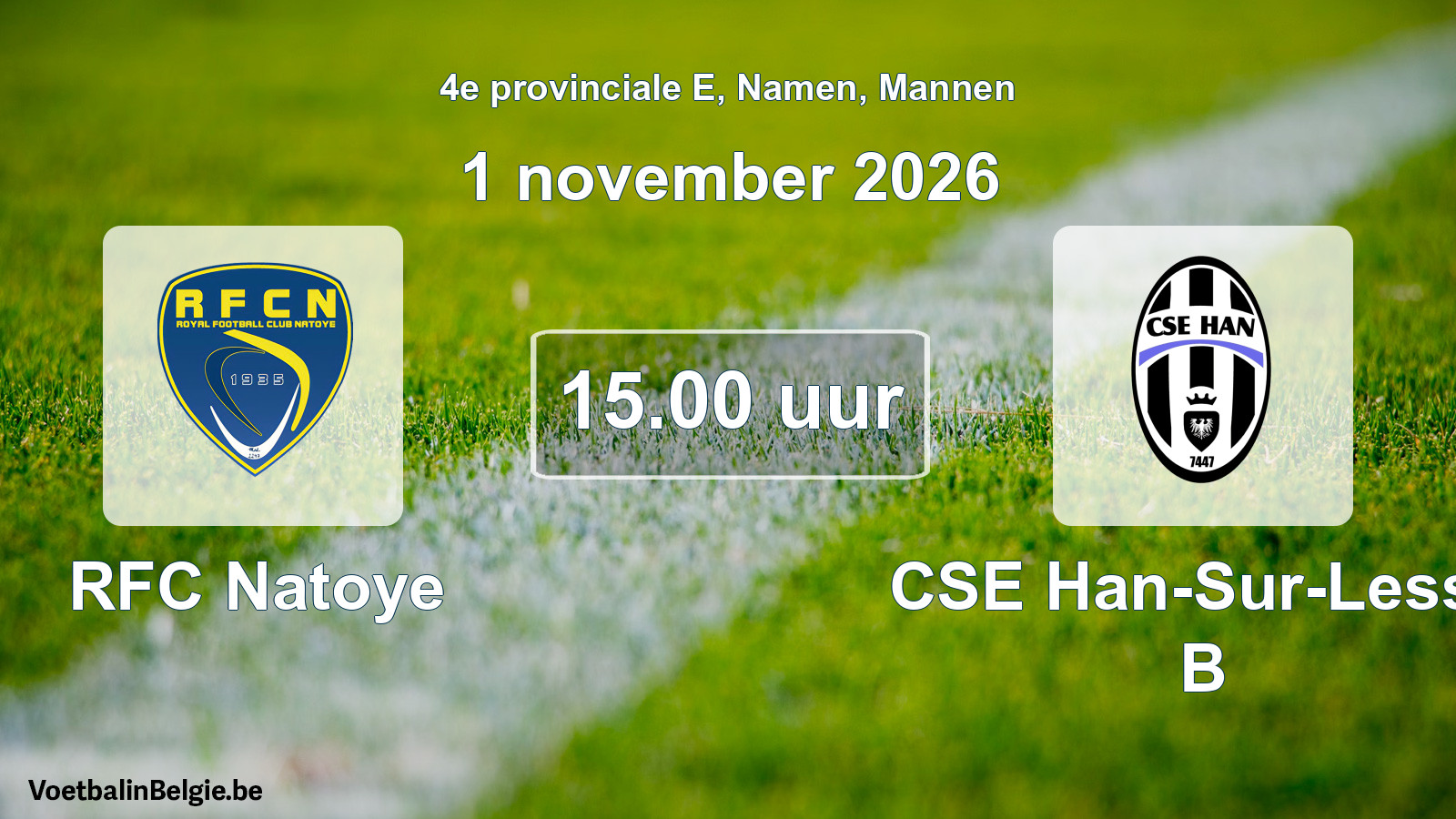 Geplande wedstrijd mannenvoetbal: RFC Natoye - CSE Han-Sur-Lesse B (1 november 2026)