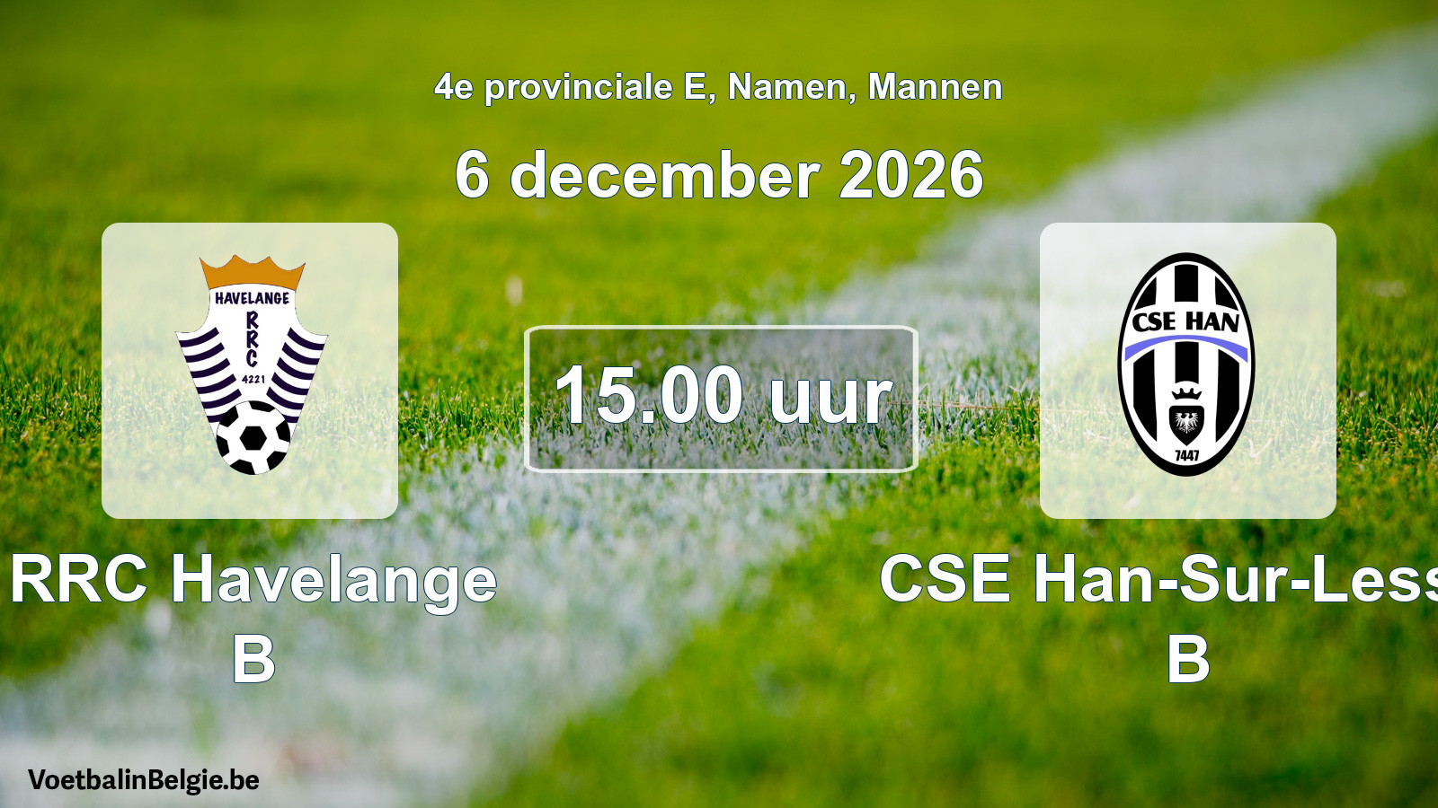 Geplande wedstrijd mannenvoetbal: RRC Havelange B - CSE Han-Sur-Lesse B (6 december 2026)
