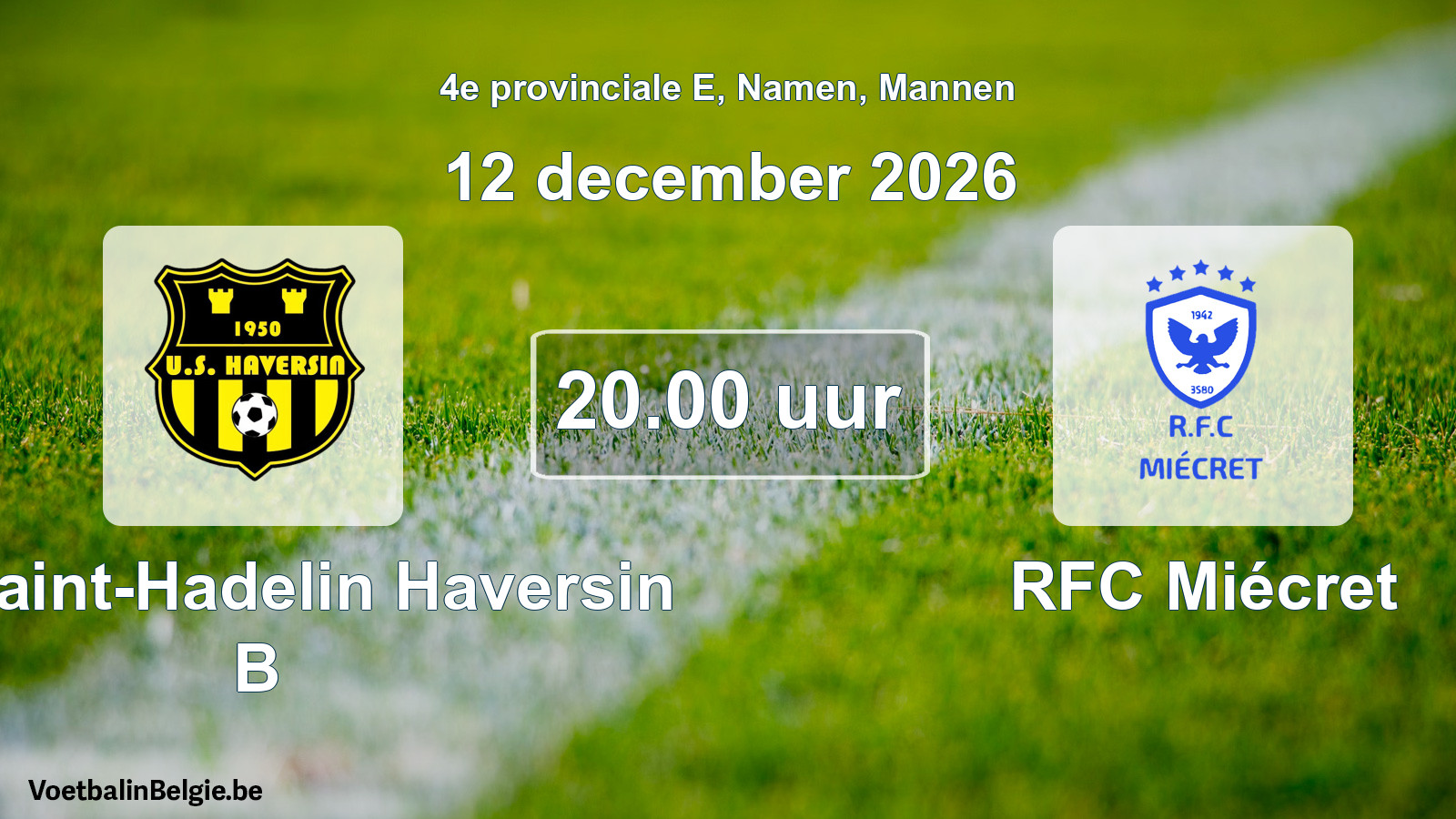 Geplande wedstrijd mannenvoetbal: US Saint-Hadelin Haversin B - RFC Miécret (12 december 2026)