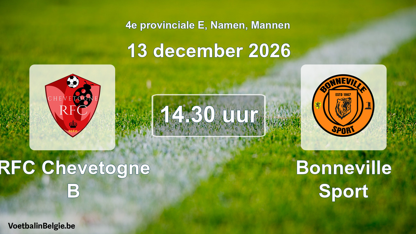 Geplande wedstrijd mannenvoetbal: RFC Chevetogne B - Bonneville Sport (13 december 2026)