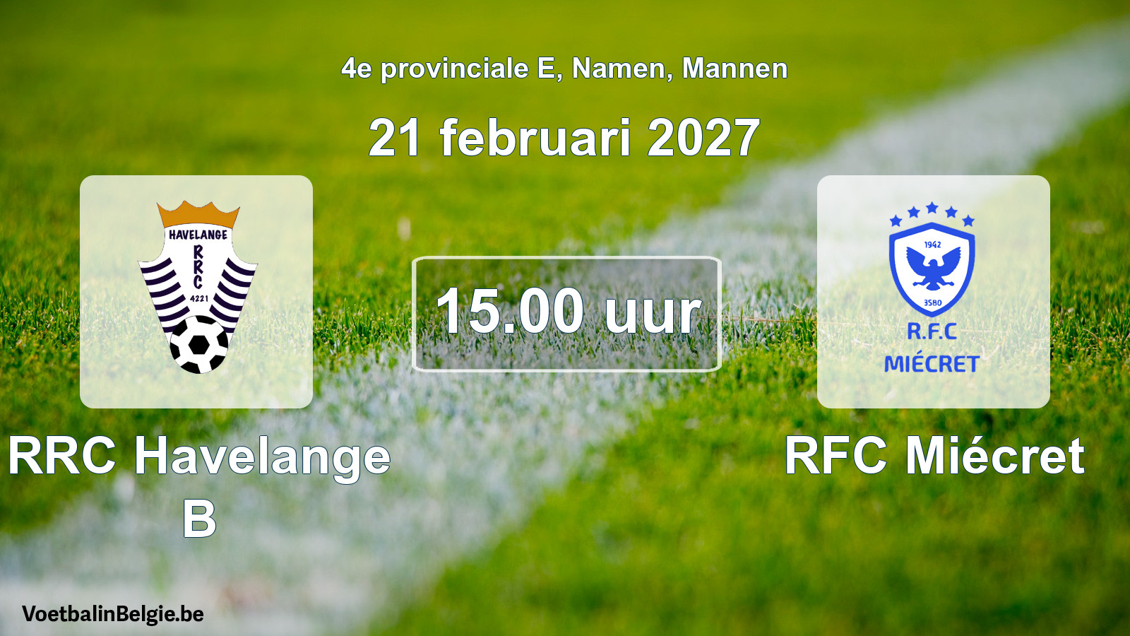 Geplande wedstrijd mannenvoetbal: RRC Havelange B - RFC Miécret (21 februari 2027)