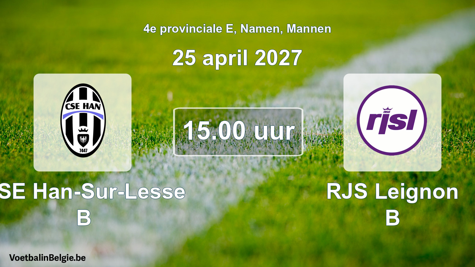 Geplande wedstrijd mannenvoetbal: CSE Han-Sur-Lesse B - RJS Leignon B (25 april 2027)