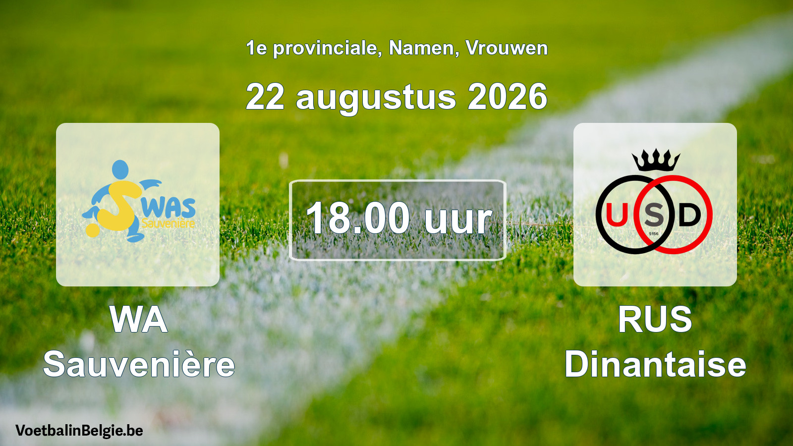 Geplande wedstrijd vrouwenvoetbal: WA Sauvenière - RUS Dinantaise (22 augustus 2026)