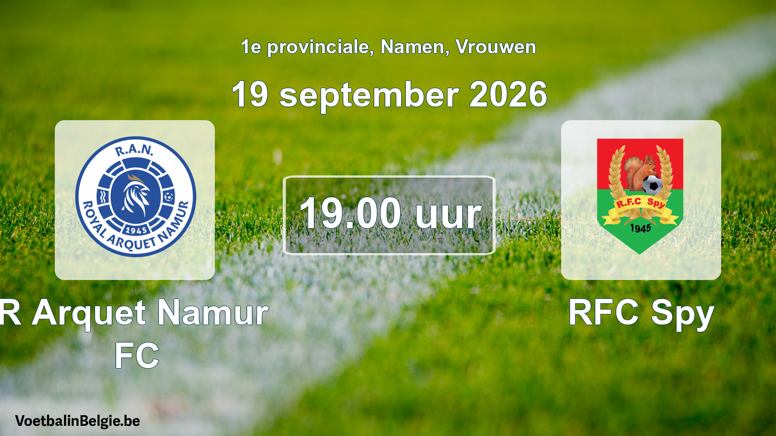 Geplande wedstrijd vrouwenvoetbal: R Arquet Namur FC - RFC Spy (19 september 2026)