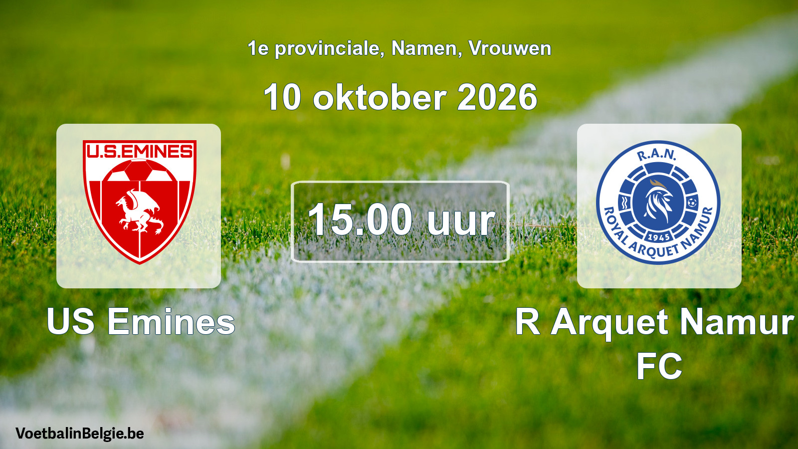 Geplande wedstrijd vrouwenvoetbal: US Emines - R Arquet Namur FC (10 oktober 2026)