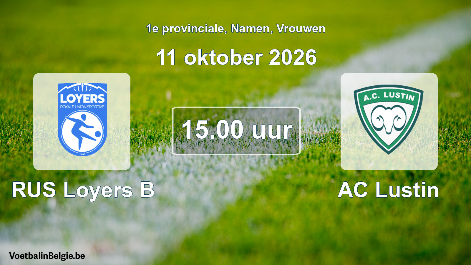Geplande wedstrijd vrouwenvoetbal: RUS Loyers B - AC Lustin (11 oktober 2026)