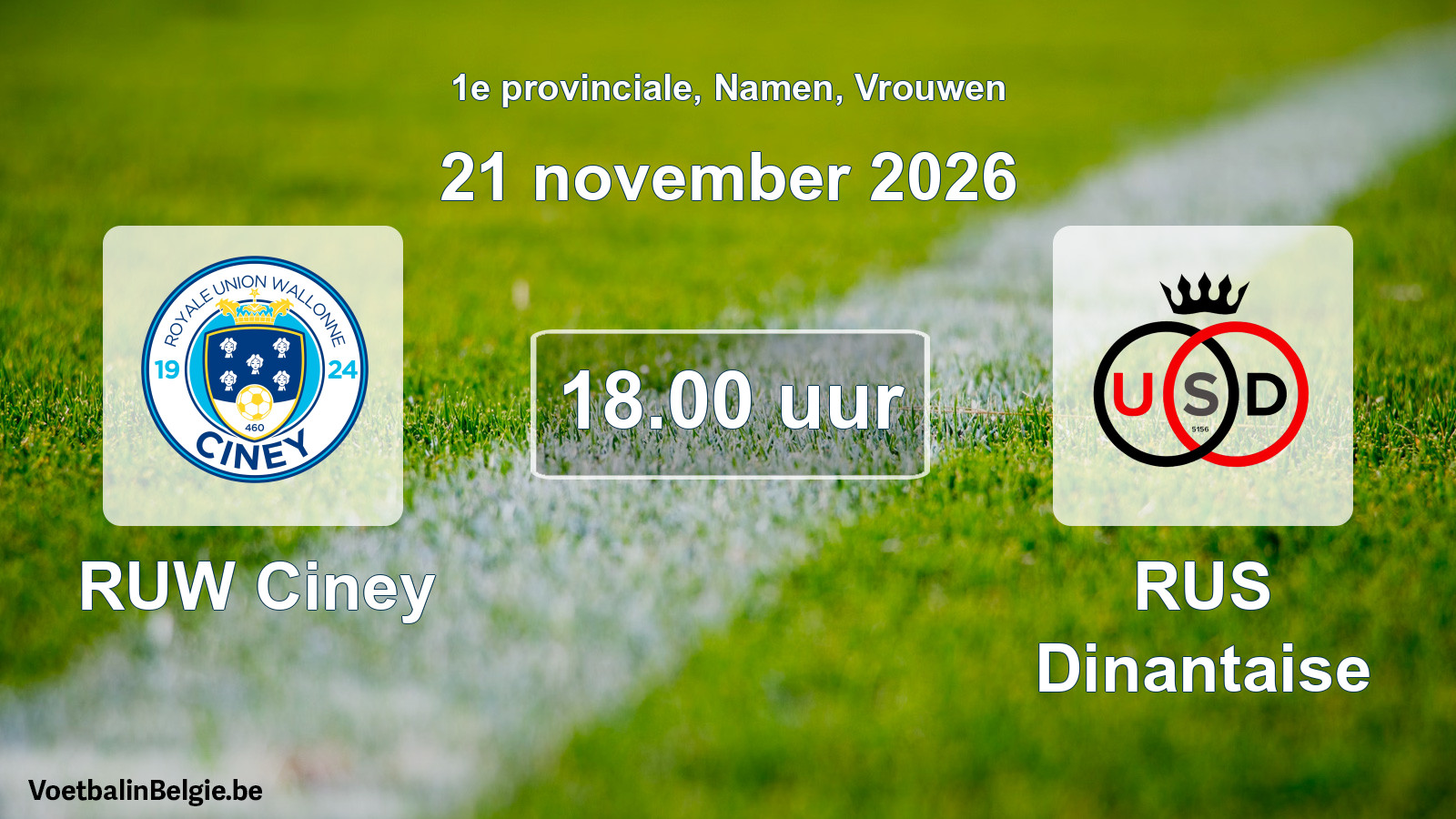 Geplande wedstrijd vrouwenvoetbal: RUW Ciney - RUS Dinantaise (21 november 2026)