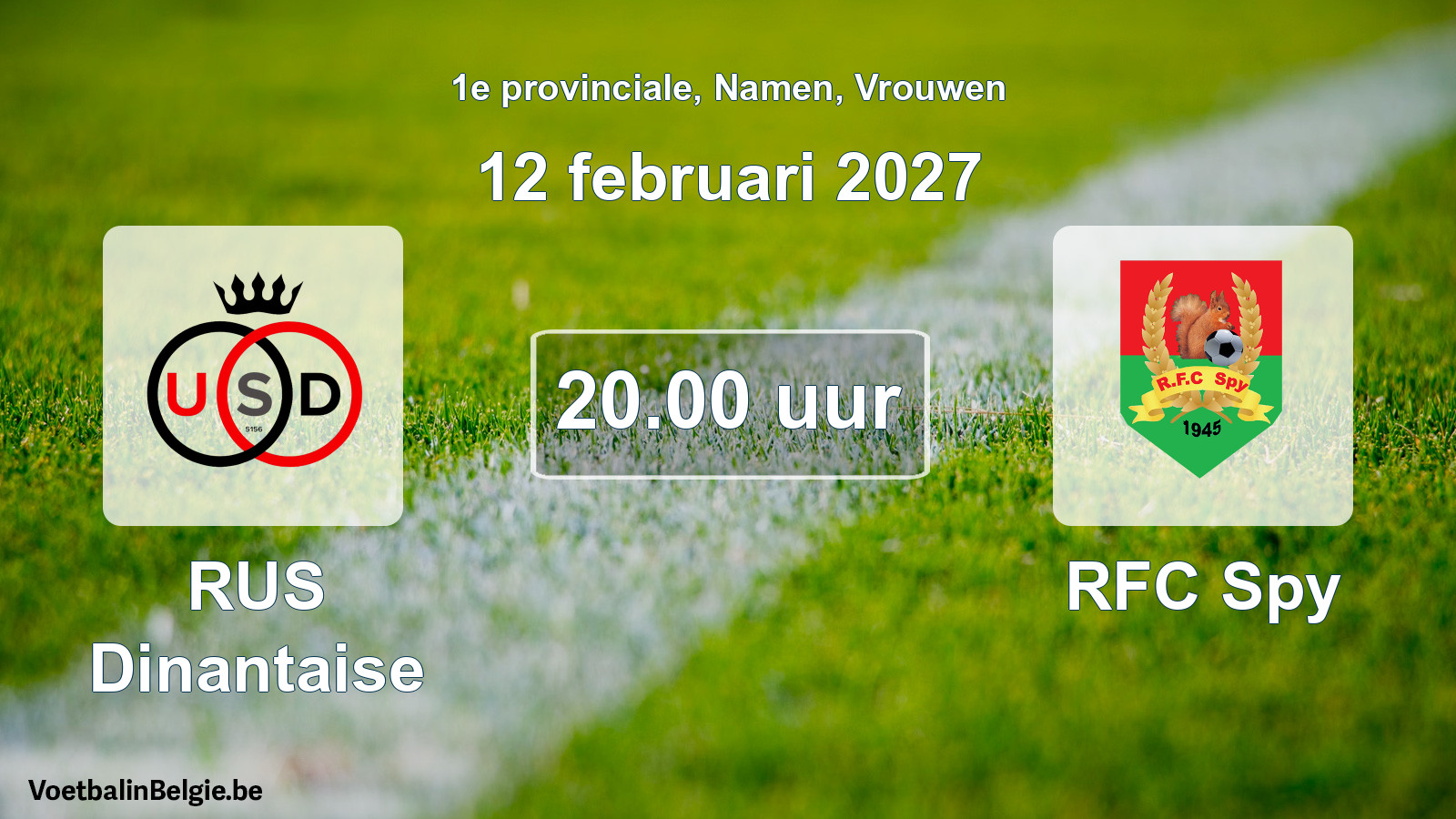 Geplande wedstrijd vrouwenvoetbal: RUS Dinantaise - RFC Spy (12 februari 2027)