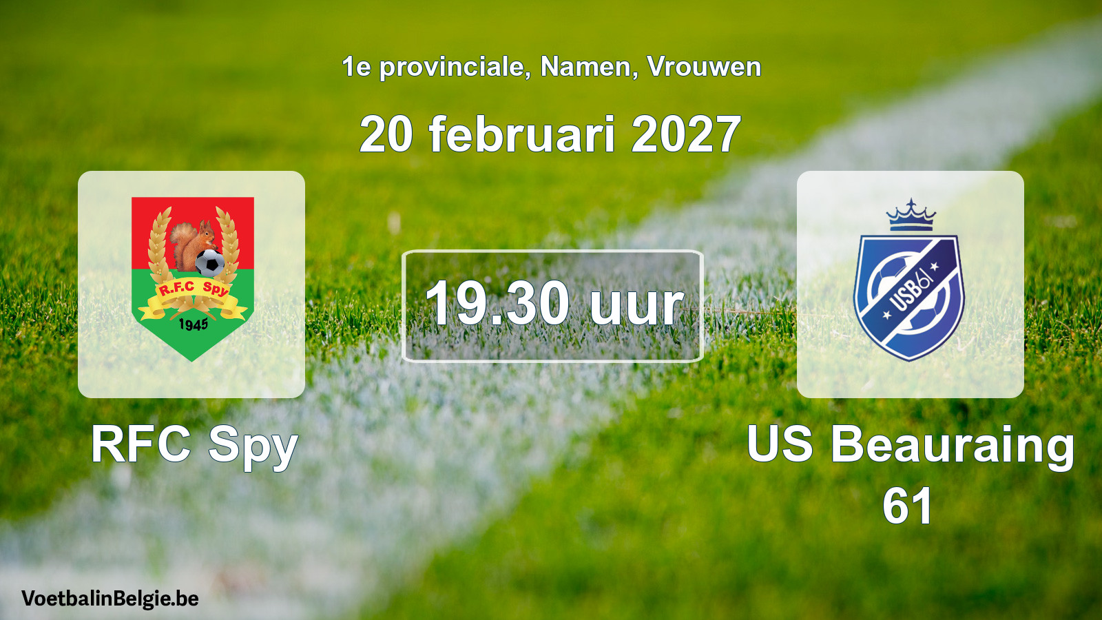 Geplande wedstrijd vrouwenvoetbal: RFC Spy - US Beauraing 61 (20 februari 2027)
