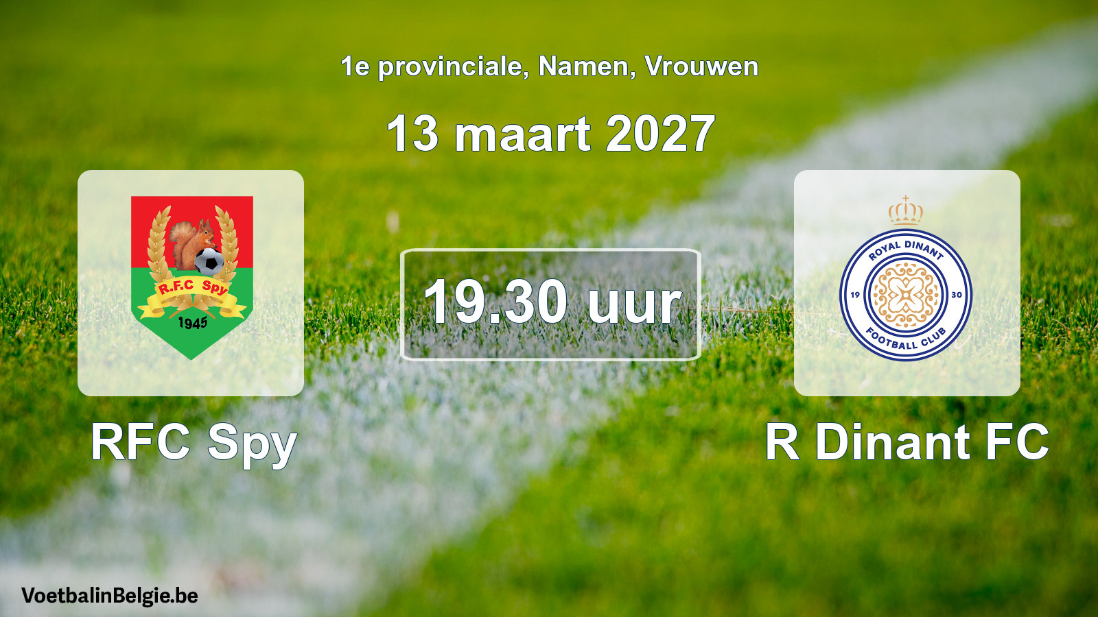 Geplande wedstrijd vrouwenvoetbal: RFC Spy - R Dinant FC (13 maart 2027)