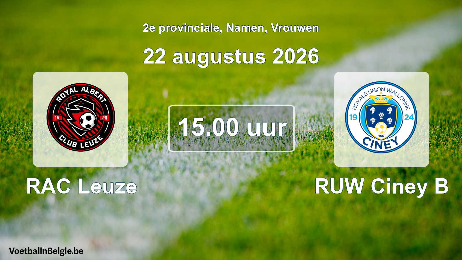 Geplande wedstrijd vrouwenvoetbal: RAC Leuze - RUW Ciney B (22 augustus 2026)