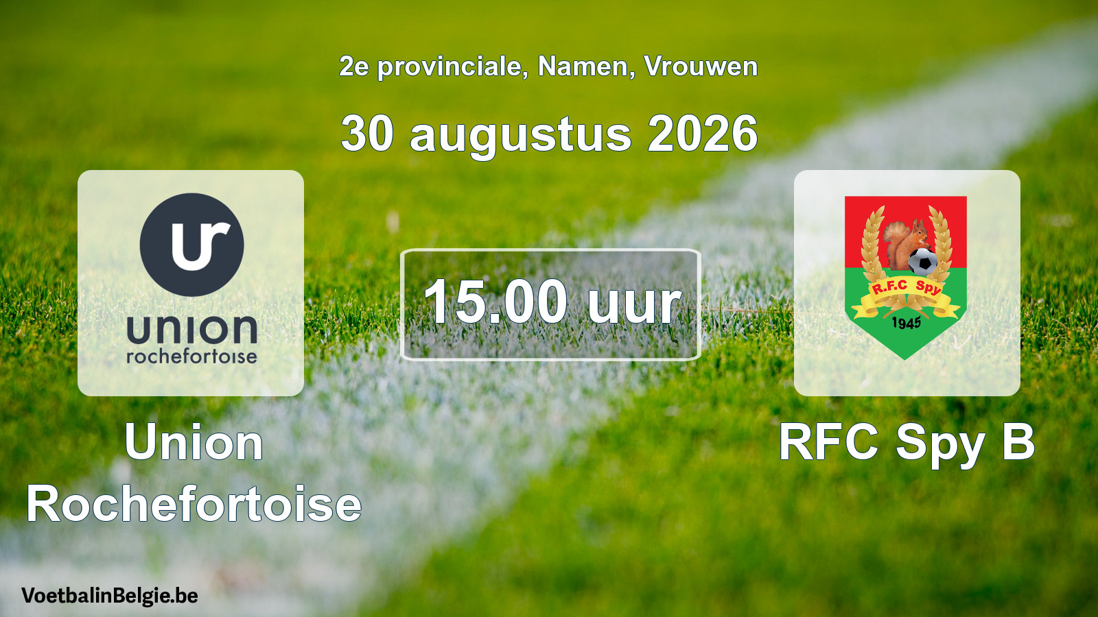 Geplande wedstrijd vrouwenvoetbal: Union Rochefortoise - RFC Spy B (30 augustus 2026)