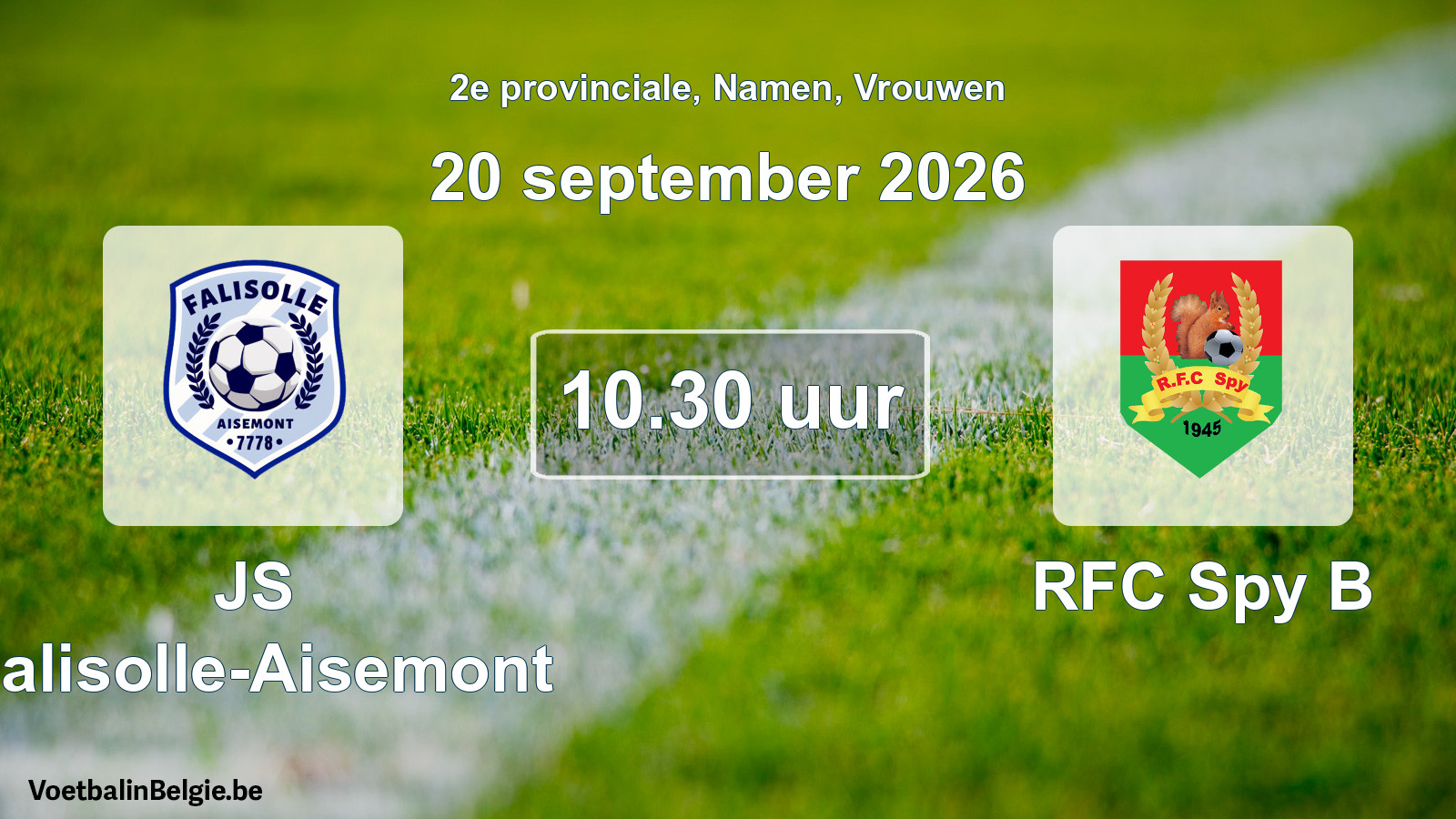 Geplande wedstrijd vrouwenvoetbal: JS Falisolle-Aisemont - RFC Spy B (20 september 2026)