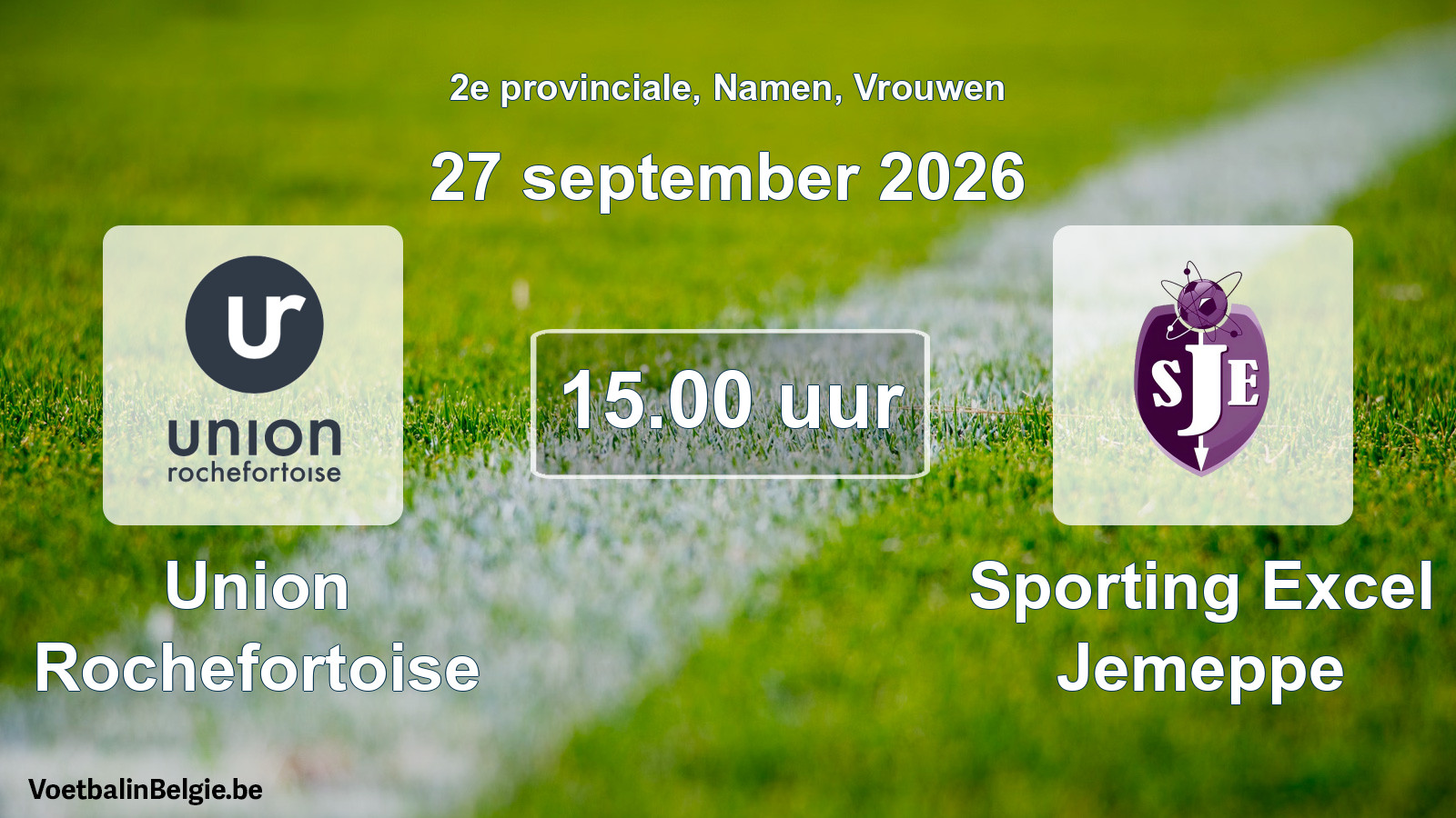 Geplande wedstrijd vrouwenvoetbal: Union Rochefortoise - Sporting Excel Jemeppe (27 september 2026)