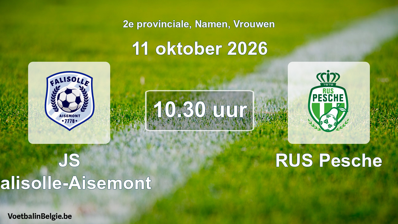 Geplande wedstrijd vrouwenvoetbal: JS Falisolle-Aisemont - RUS Pesche (11 oktober 2026)