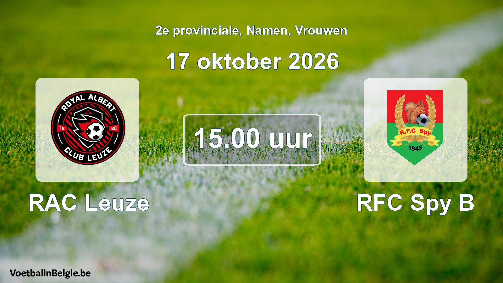 Geplande wedstrijd vrouwenvoetbal: RAC Leuze - RFC Spy B (17 oktober 2026)