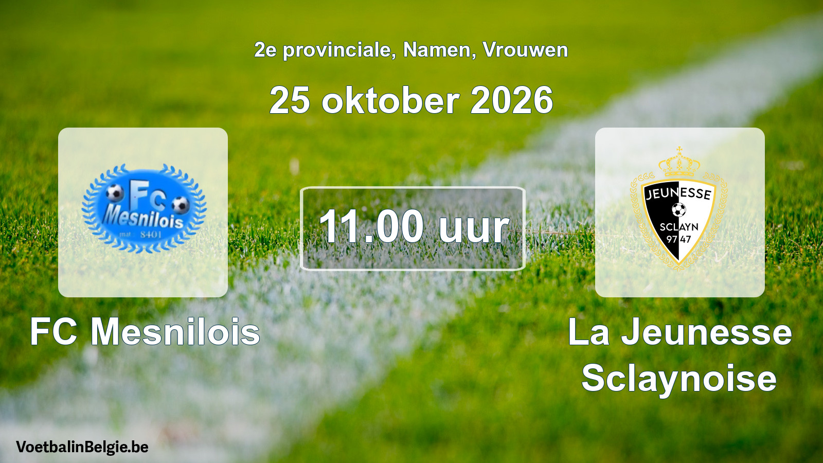 Geplande wedstrijd vrouwenvoetbal: FC Mesnilois - La Jeunesse Sclaynoise (25 oktober 2026)