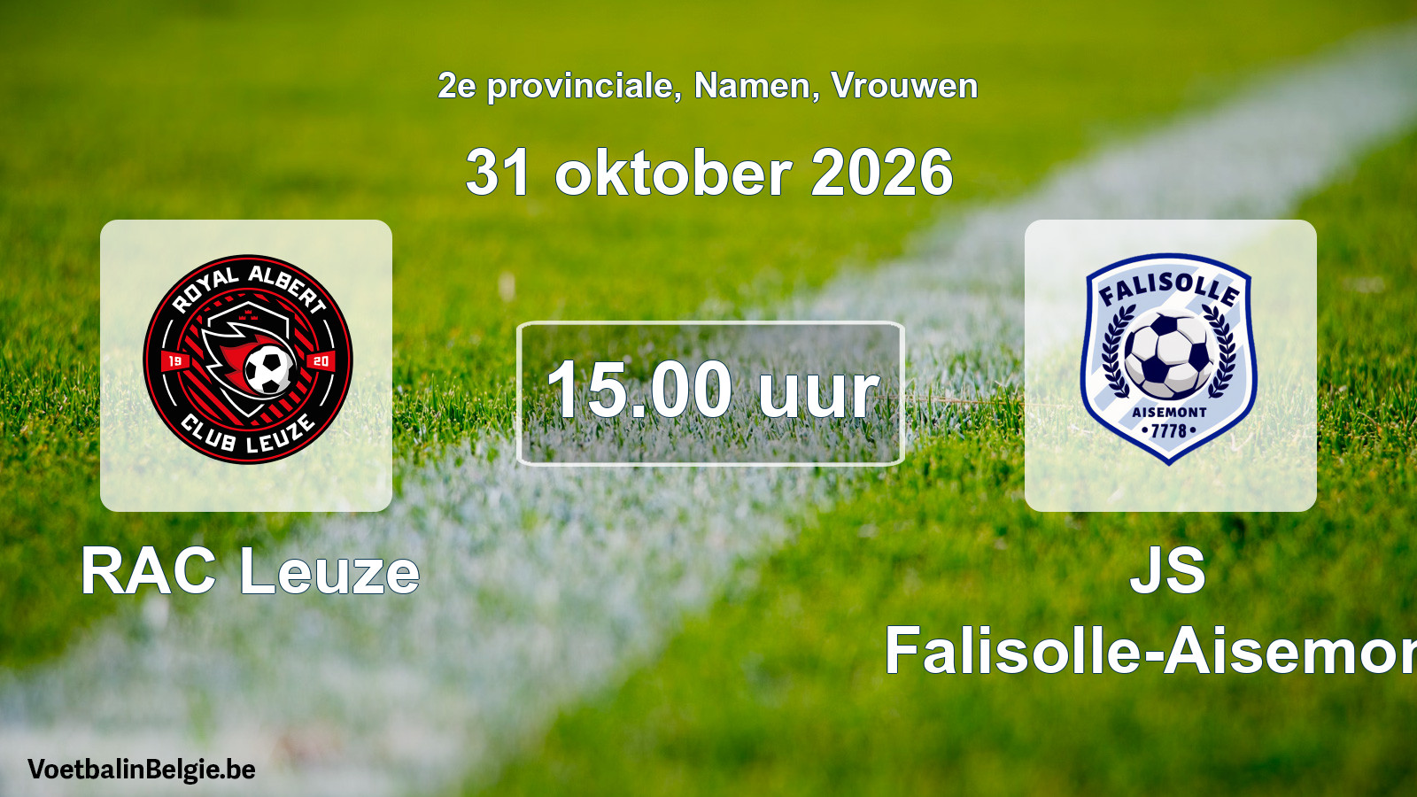 Geplande wedstrijd vrouwenvoetbal: RAC Leuze - JS Falisolle-Aisemont (31 oktober 2026)