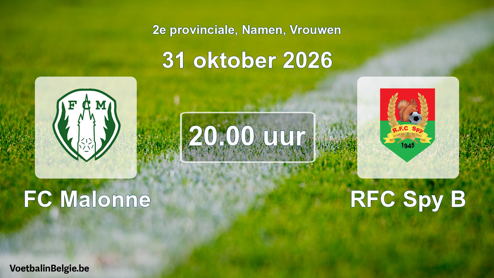 Geplande wedstrijd vrouwenvoetbal: FC Malonne - RFC Spy B (31 oktober 2026)