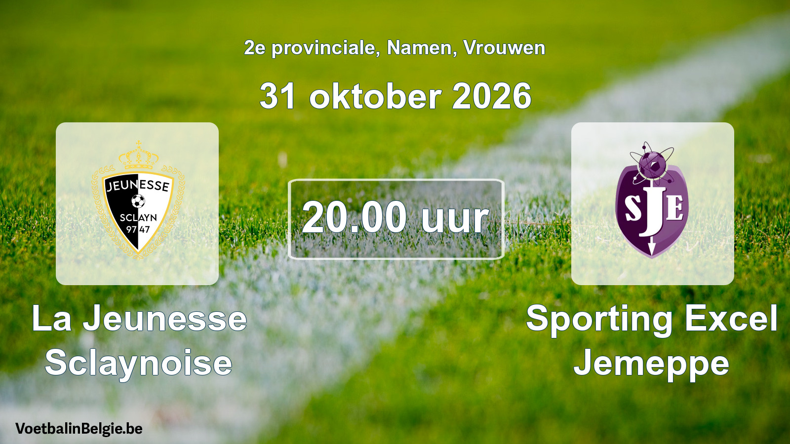 Geplande wedstrijd vrouwenvoetbal: La Jeunesse Sclaynoise - Sporting Excel Jemeppe (31 oktober 2026)