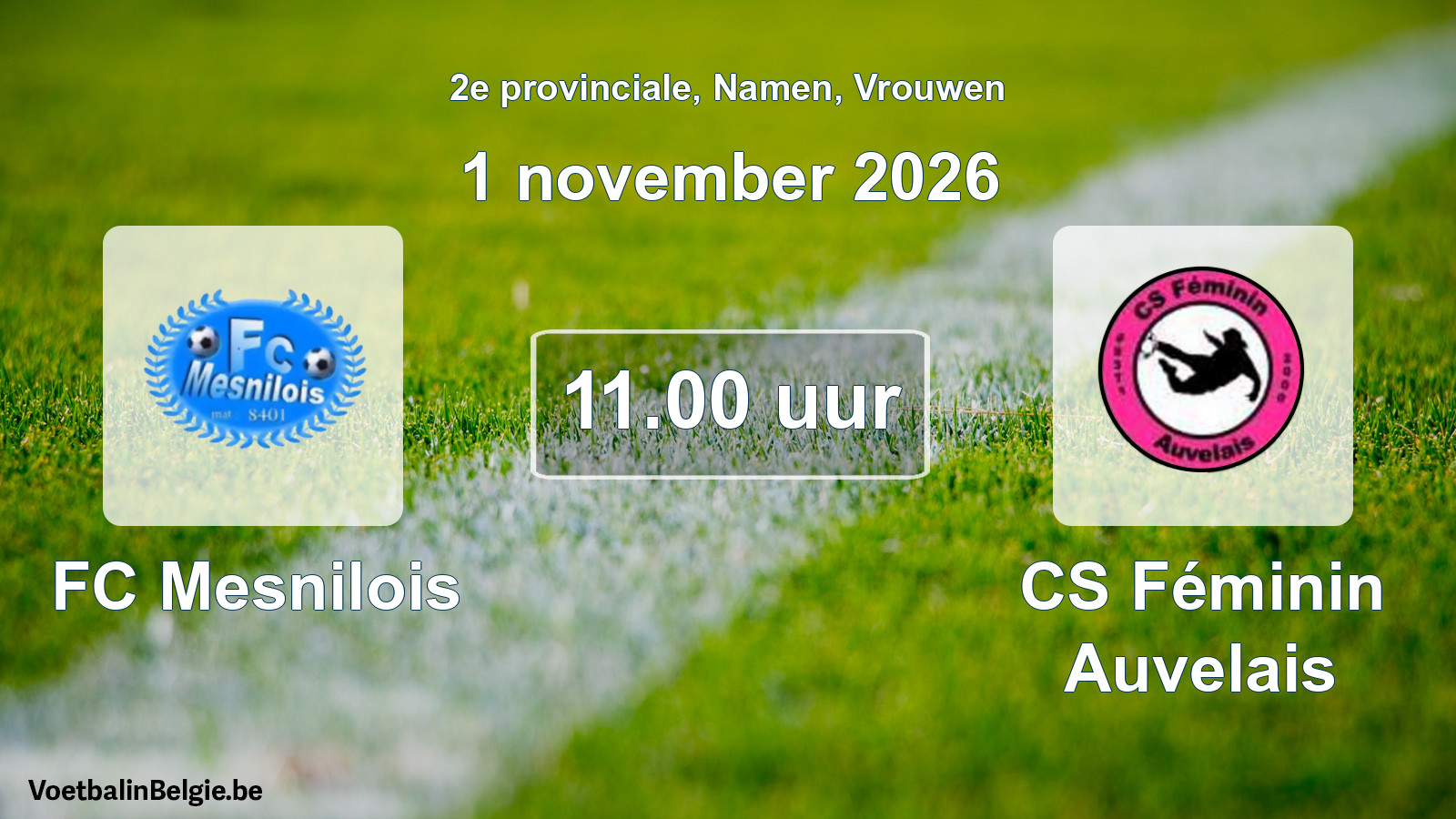 Geplande wedstrijd vrouwenvoetbal: FC Mesnilois - CS Féminin Auvelais (1 november 2026)