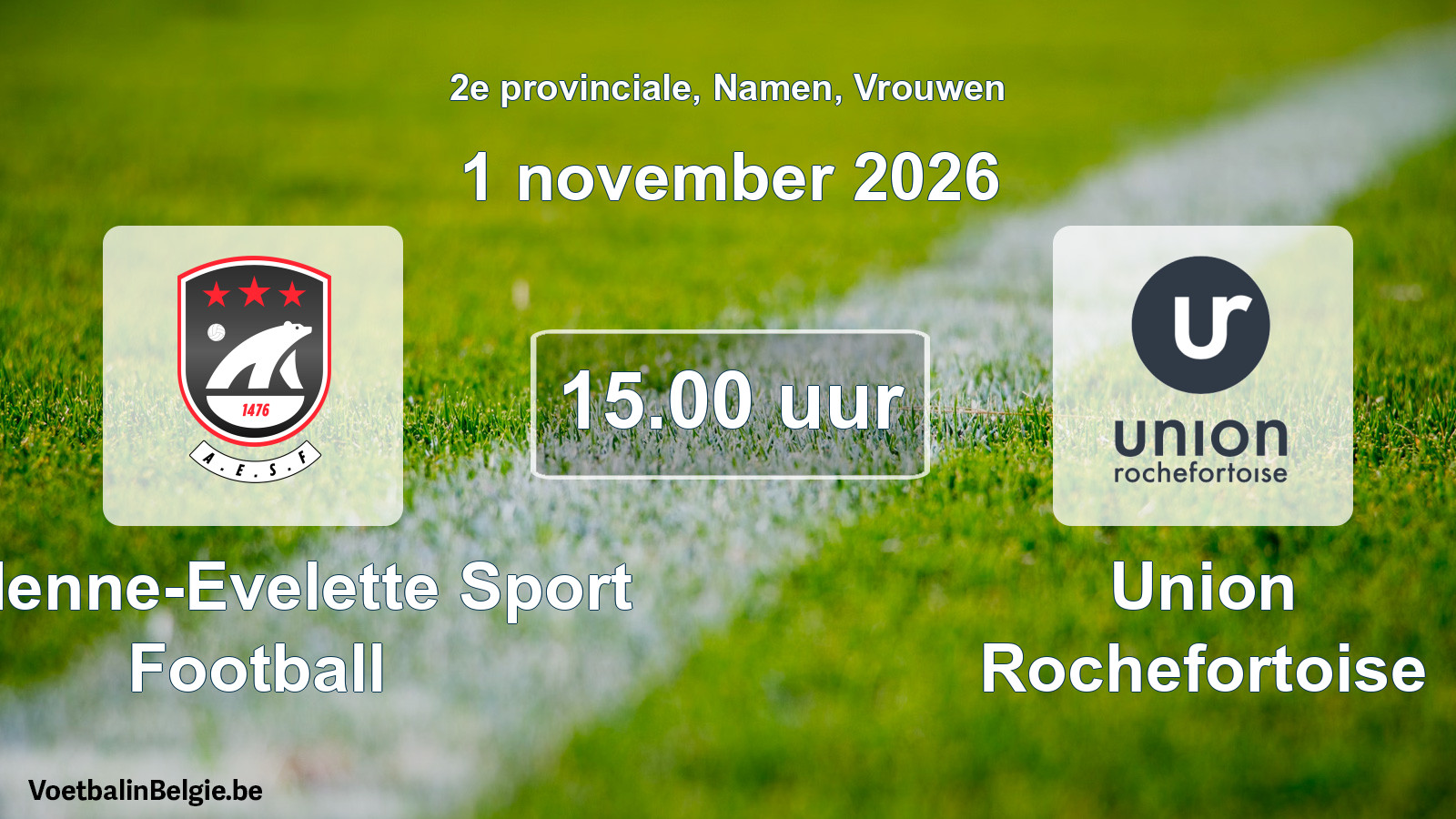 Geplande wedstrijd vrouwenvoetbal: Andenne-Evelette Sport Football - Union Rochefortoise (1 november 2026)