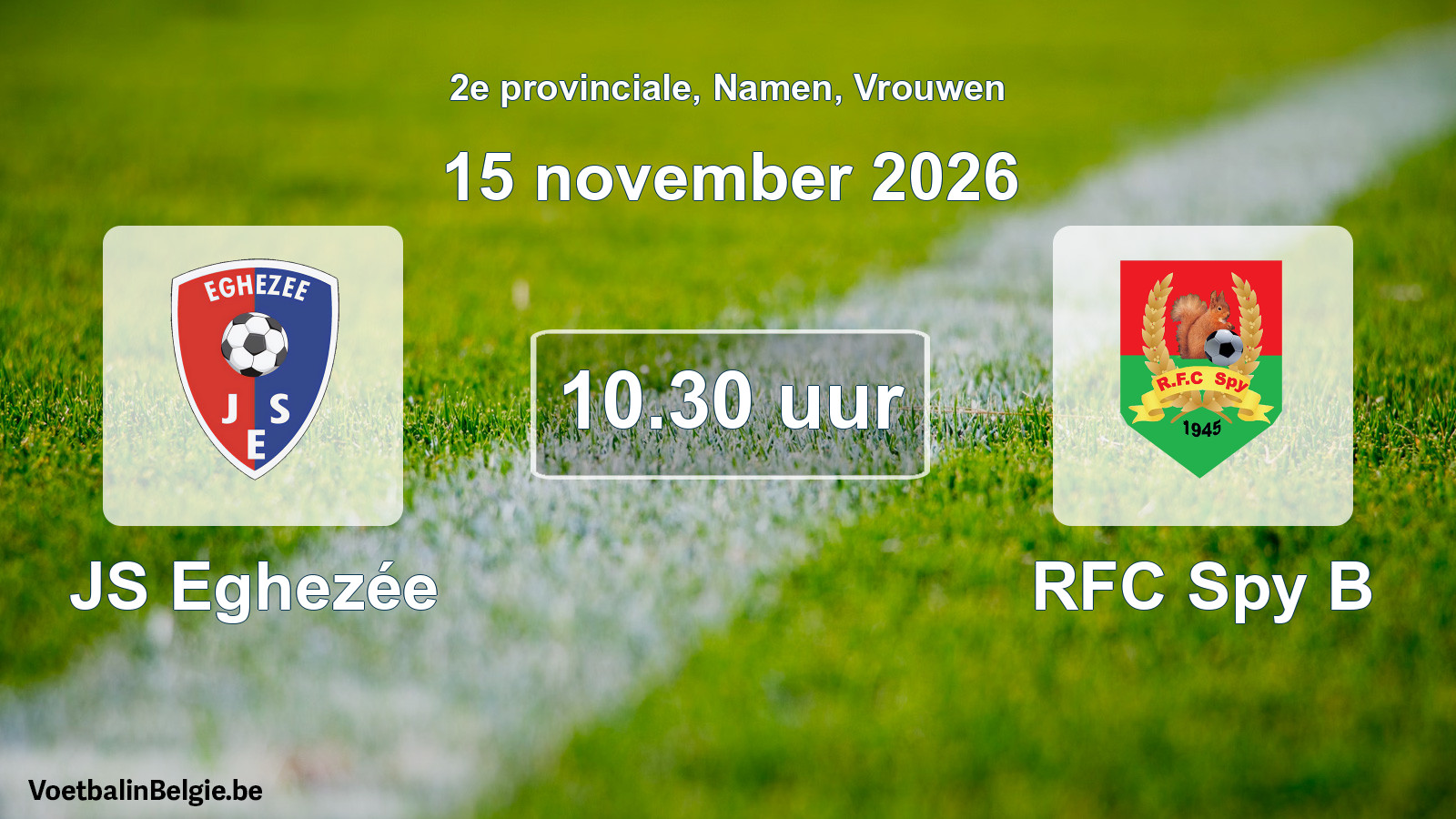 Geplande wedstrijd vrouwenvoetbal: JS Eghezée - RFC Spy B (15 november 2026)