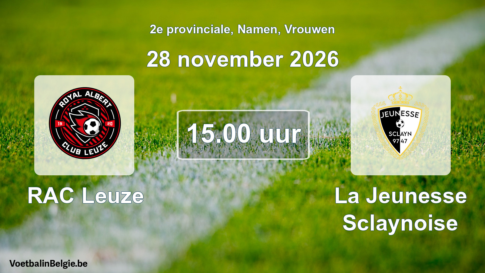 Geplande wedstrijd vrouwenvoetbal: RAC Leuze - La Jeunesse Sclaynoise (28 november 2026)